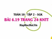 Bài 6.19 trang 24 Toán 10 tập 2 Kết nối tri thức: Bất phương trình bậc 2